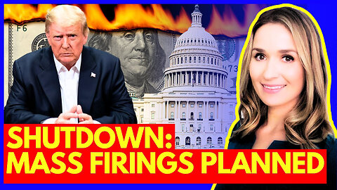 U.S. Government SHUTDOWN - MASSIVE Permanent Job Cuts Ordered By Donald Trump