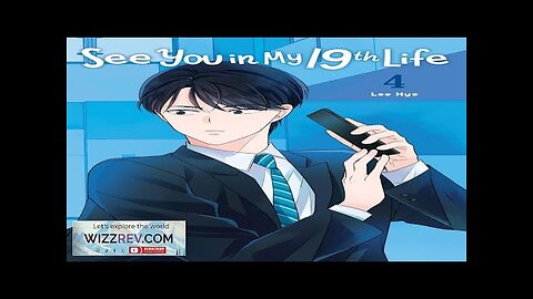 See You In My 19th Life: Volume 4 Review