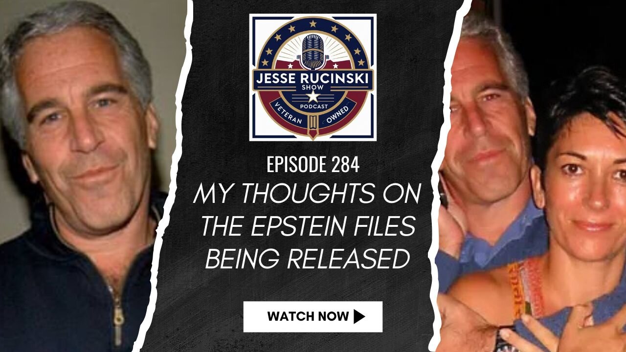 My Thoughts on the Epstein Files Being Released (Episode 284)