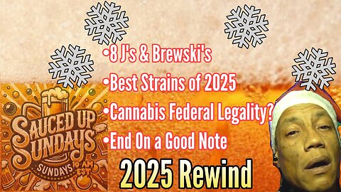 Sauced Up Sundays: #75: 2025 Rewind, Baby!
