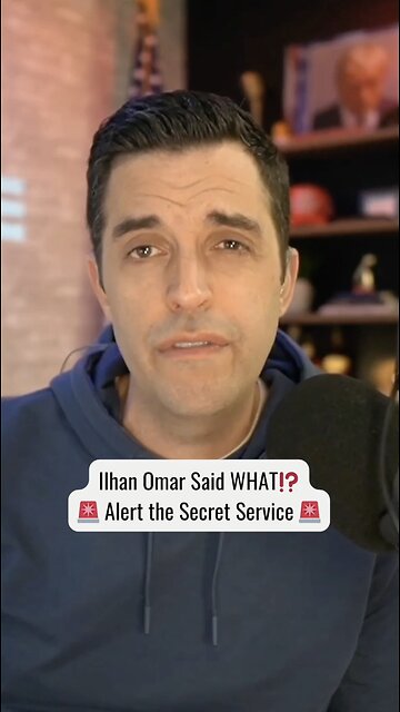 Ilhan Omar Said WHAT?! Alert the Secret Service 🚨
