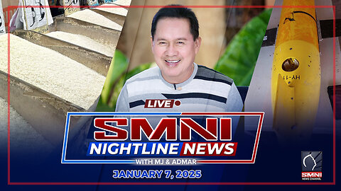 LIVE: SMNI Nightline News with Admar Vilando & MJ Mondejar | January 7, 2025 - Martes