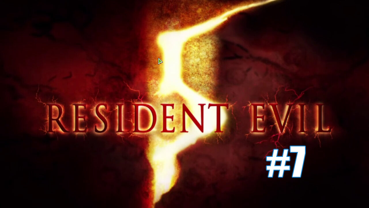 Resident Evil 5 Part 7