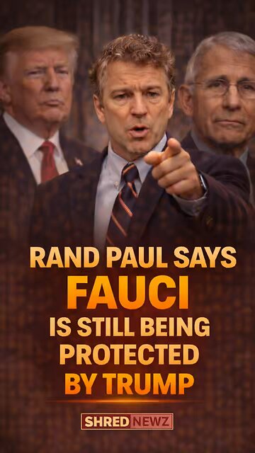 🚨 RAND PAUL SAYS FAUCI IS STILL BEING PROTECTED AND NO ONE WILL TOUCH THE CASE