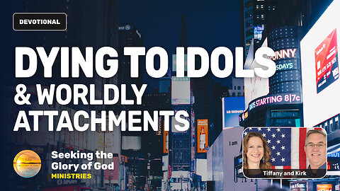 Dying to Idols & Worldly Attachments (Discipleship the Jesus Way) Tiffany Root & Kirk VandeGuchte
