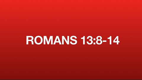 Romans 13:8-14