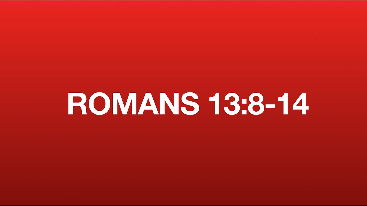 Romans 13:8-14
