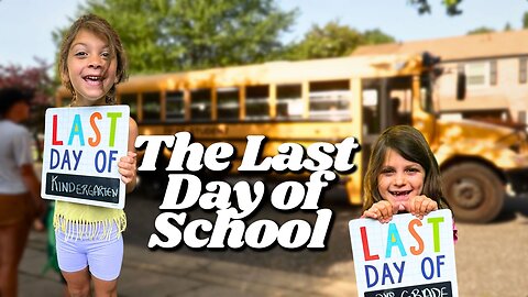 Hooray! It's the LAST DAY of SCHOOL!!