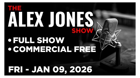 ALEX JONES [FULL] Friday 1/9/26 • Tens Of Thousands Of Leftists Call For The Death Of All ICE Agents