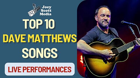 Top 10 Dave Matthews Band Songs | Live Performances