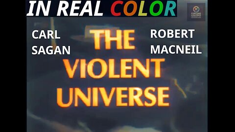 🌌 The Violent Universe (1969) — Carl Sagan & Robert MacNeil — In Color — Full Documentary 720p