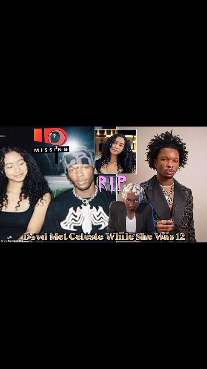 Why I Think D4vd Is Responsible For Celeste Rivas Hernandezs Death?