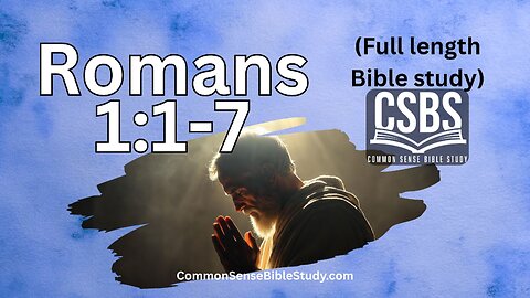 Romans 1:1-7 - The Calling of Paul and Rome