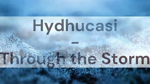 Hydhucasi - Through the Storm [Royalty-Free]