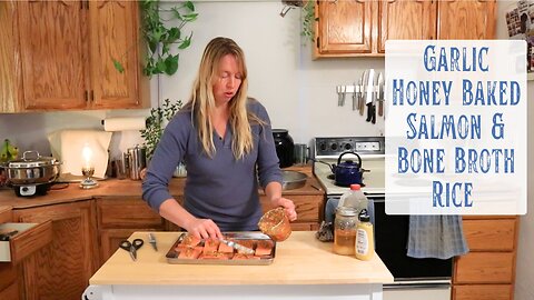 Quick from Scratch Meal - Best Ever Honey Garlic Baked Salmon & Bone Broth Turmeric Rice