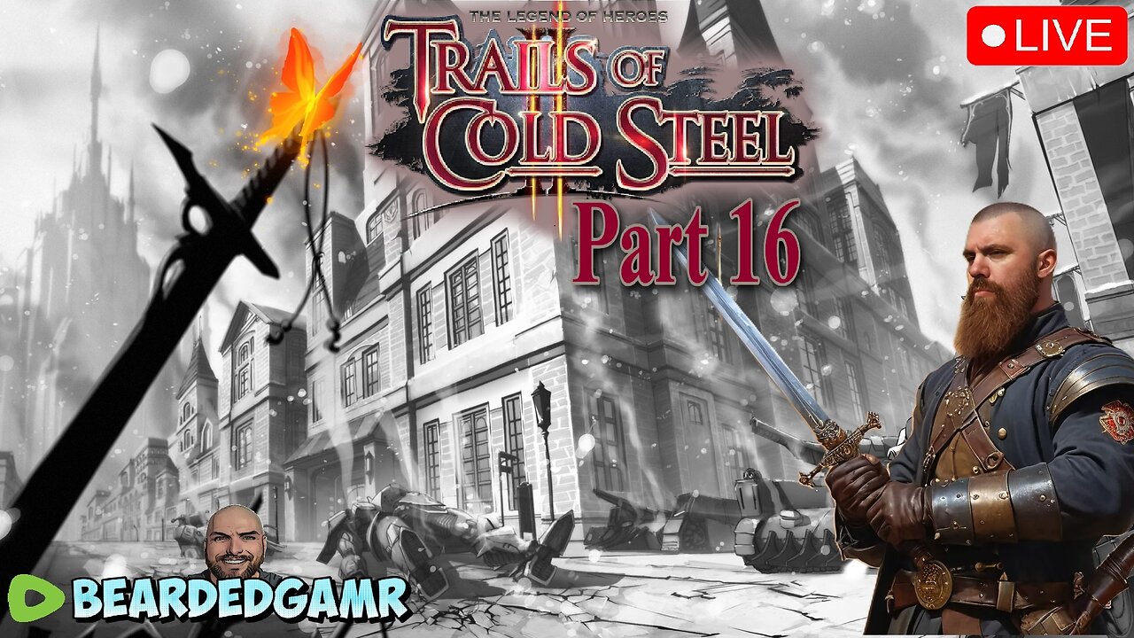 Trails of Cold Steel II - Episode 16 | Grinding Levels