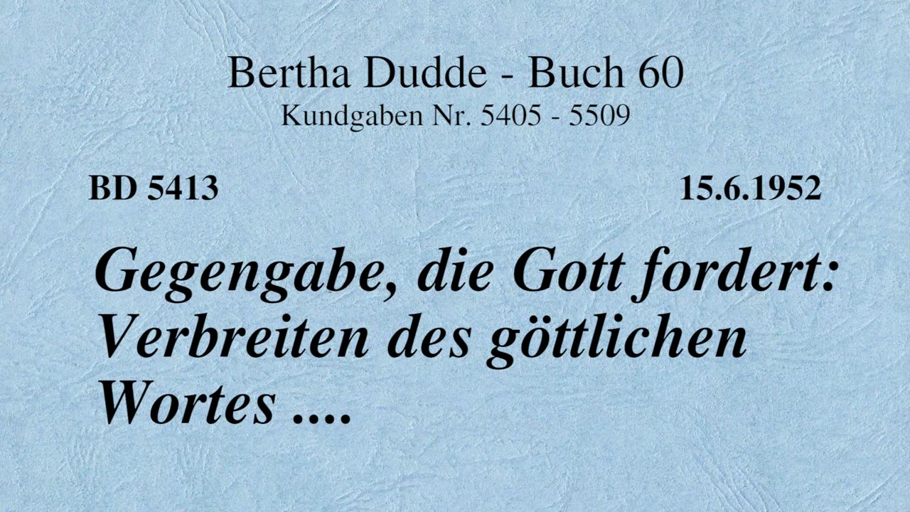 BD 5413 - GEGENGABE, DIE GOTT FORDERT: VERBREITEN DES GÖTTLICHEN WORTES ....