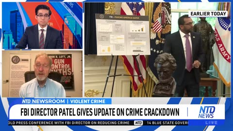 On NTD Newsroom: To Discuss FBI Director Patel’s Update on the Crime Crackdown