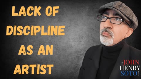 Lack Of Discipline as an Artist