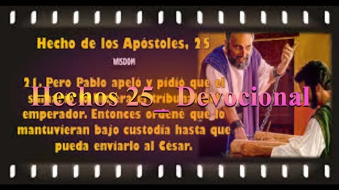 “La quietud de un corazón inocente” _ Hechos 25_ Devocional