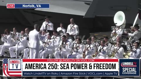 LIVE COVERAGE: AMERICA 250: SEA POWER & FREEDOM