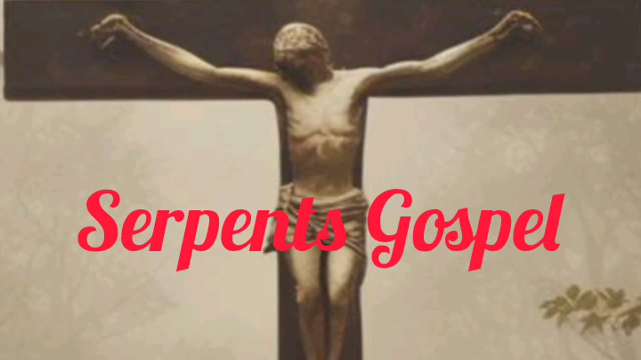 Serpents Gospel