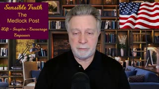 Sensible Truth on The Medlock Post Ep. 19: Times That Try Men’s Souls