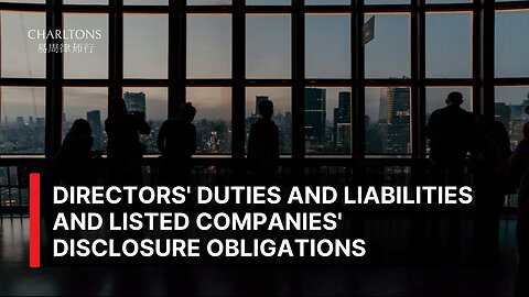 Webinar | Directors’ Duties & Liabilities and Listed Companies’ Disclosure Obligations | 19 Sep 2025