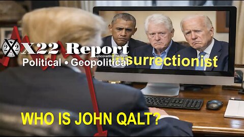 X22- [DS]/D’s R Being Led Down A Path Of No Return, Counterinsurgency, Root Cause. WHO IS JOHN QALT?