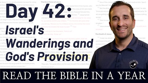 Day 42: Israel's Wanderings and God's Provision - Read the Bible in a Year - NIV