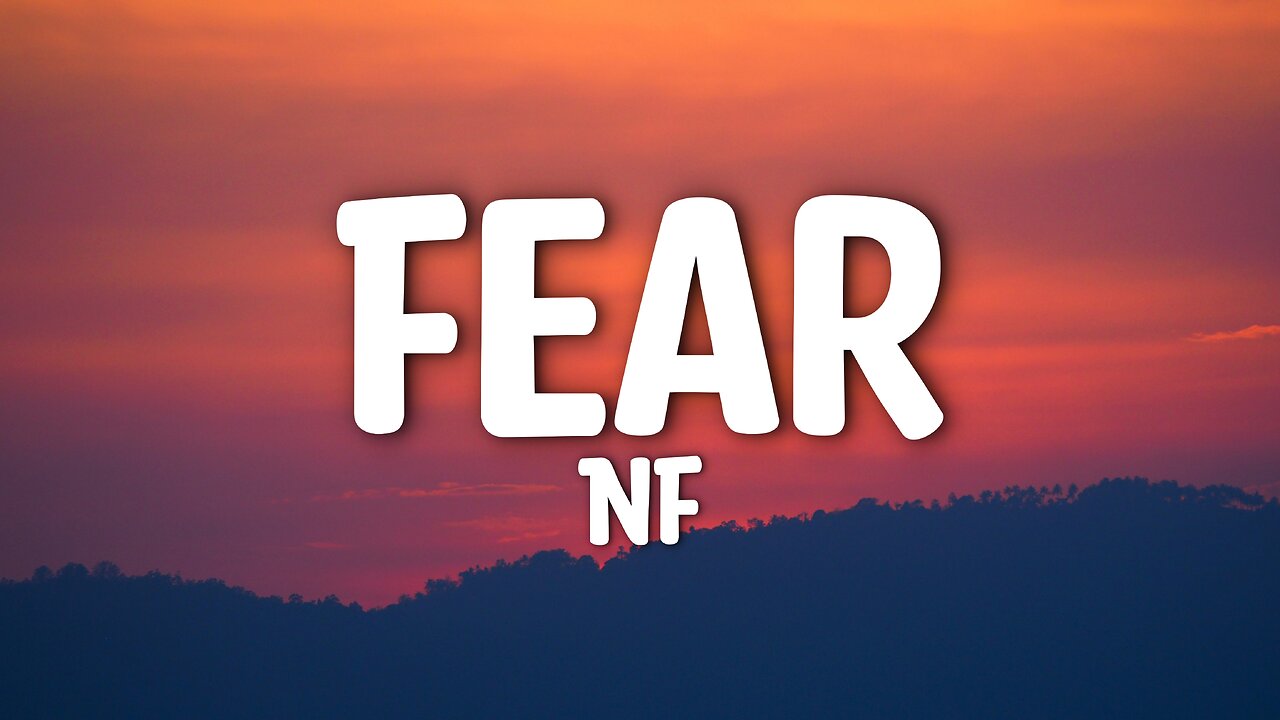 NF - Fear (Lyrics)