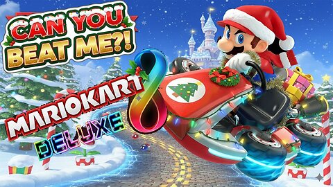 Mario Kart 8 Deluxe With Viewers — Can You Beat Me?! 🏁🔥