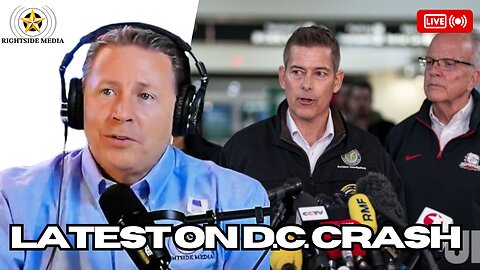 The Latest on the D.C. Crash + More Confirmation Hearings - Rightside Radio Broadcast - 1-30-25