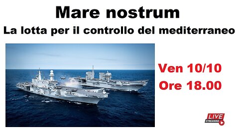 Mare nostrum - La lotta per il controllo del mediterraneo