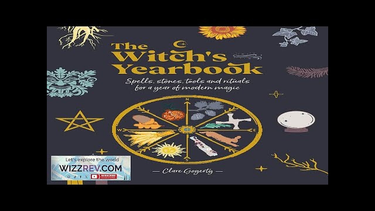 The Witch's Yearbook: Spells Stones Tools & Rituals For A Year Review