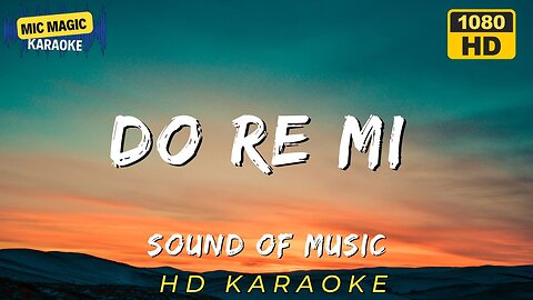 DO RE MI - JULIE ANDREWS - SOUND OF MUSIC - KARAOKE