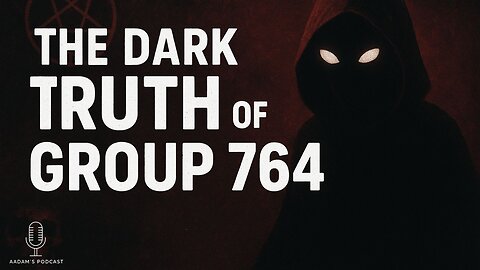 Group 764: The Internet’s Most Dangerous Secret | Podcast-280