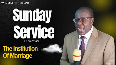 The Institution Of Marriage: What is God's View On It. || SUNDAY SERVICE 28.09.2025