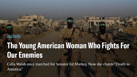Calla Walsh…From Cozying Up To Warren & Markey To Simping For Hamas & Iran's Terrorist Tantrum Squad