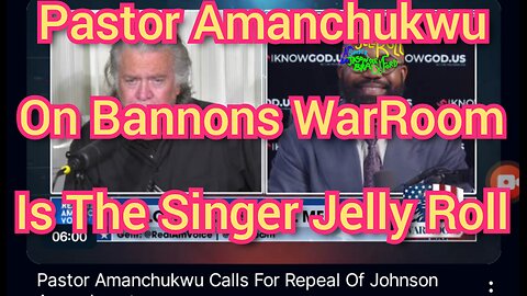 Pastor John K. Amanchukwu On Bannons WarRoom Is The Singer Jelly Roll