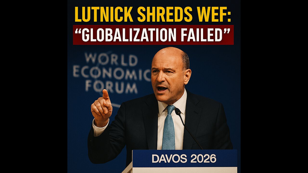Lutnick Shreds WEF: “Globalization Failed”