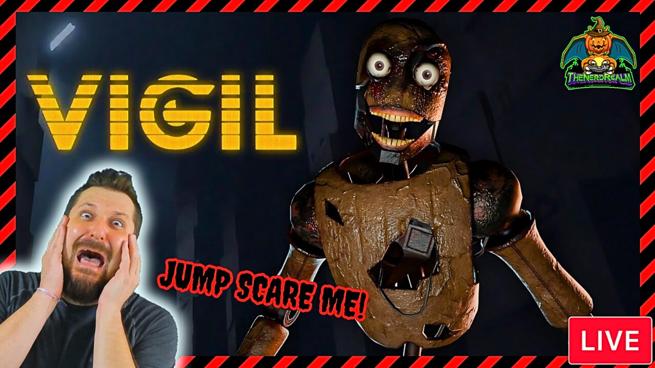 Vigil | Jump Scare Alerts On! Scare Me! | Halloween Month