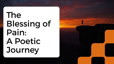 The Blessing of Pain