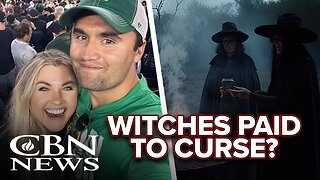 Witches Were Paid to Curse Charlie Kirk Before His Assassination?