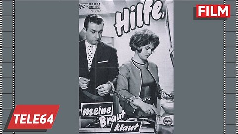 Hilfe meine Braut klaut 1964 - mit Peter Alexander, Conny Froboess