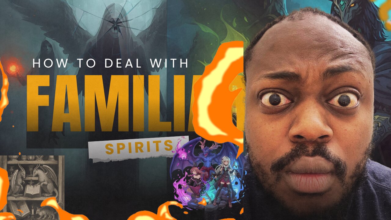 This How To Deal With Familiar Spirits!