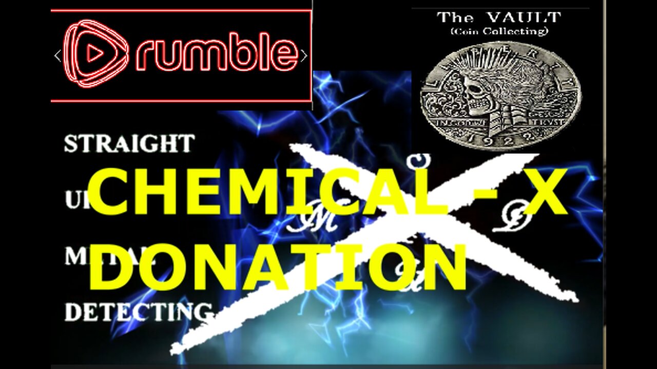 The VAULT (coin collecting) : "Chemical X Donation" : 2025