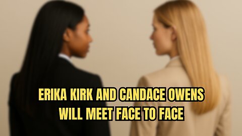 Erika Kirk and Candace Owens will meet face to face