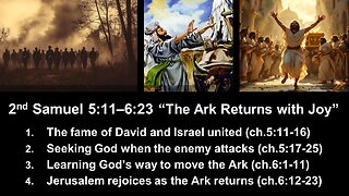 2nd Samuel 5:11–6:23 “The Ark Returns with Joy” - Calvary Chapel Fergus Falls