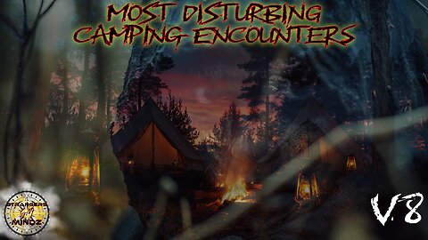 MOST DISTURBING Camping Encounters Caught On Tape. (V8) REACTION